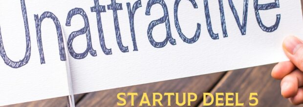 Startup deel 5: Geen aantrekkelijk product creëren