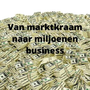 blog van marktkraam naar miljoenen business